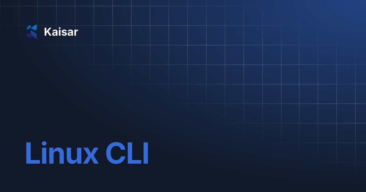 Linux CLI | Kaisar